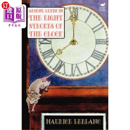 海外直订Arsene Lupin in The Eight Strokes of the Clock 阿森·卢平在八杆钟上