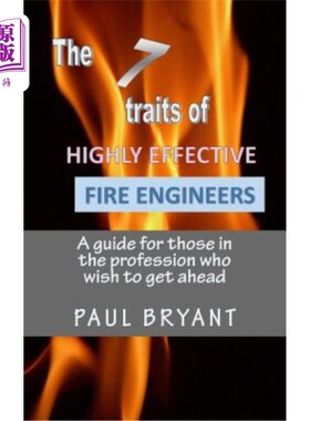 海外直订7 traits of highly effective fire engineers 高效消防工程师的7个特点