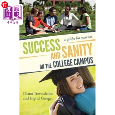 海外直订Success and Sanity on the College Campus: A Guide for Parents 大学校园的成功与健全：家长指南