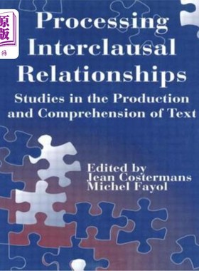 海外直订Processing Interclausal Relationships: Studies in the Production and Comprehensi 句间关系的处理:篇章的产生
