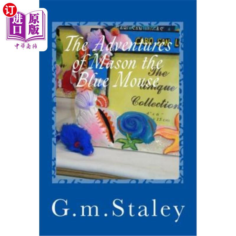 海外直订The Adventures of Mason the Blue Mouse: Pictures of my vacation in Cabo 蓝老鼠梅森历险记:我在卡波度假的照片