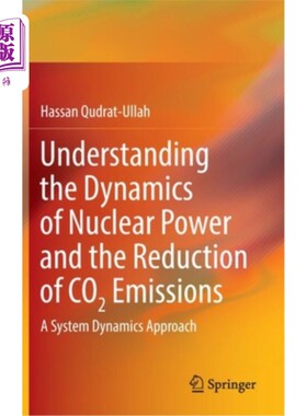 海外直订Understanding the Dynamics of Nuclear Power and the Reduction of Co2 Emissions:  了解核能动力和减少二氧化碳