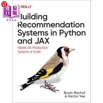 海外直订Building Recommendation Systems in Python and Jax: Hands-On Production Systems a 用Python和Ja