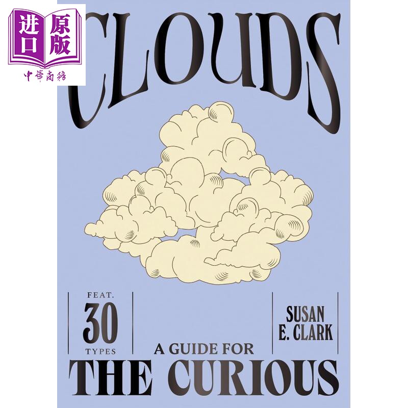 好奇者的指南 云 A Guide For the Curious Clouds 英文原版 Susan E Clark 关于云 奇妙知识【中商原版】