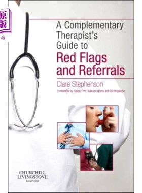 海外直订医药图书Complementary Therapist's Guide to Red Flags and Referrals 补充治疗师指南的危险信号和转诊