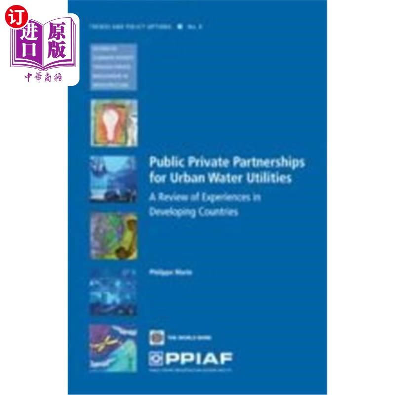 海外直订Public Private Partnerships for Urban Water Utilities 城市供水设施的公私伙伴关系