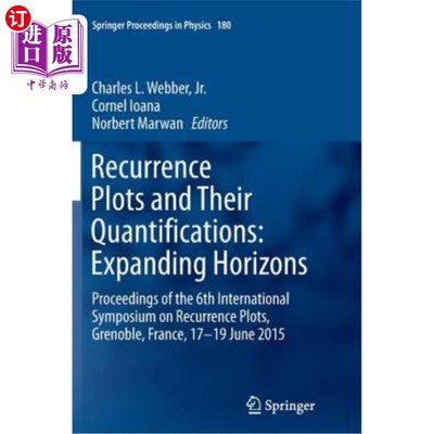 海外直订Recurrence Plots and Their Quantifications: Expanding Horizons: Proceedings of t 重现图及其量化：拓展视野：