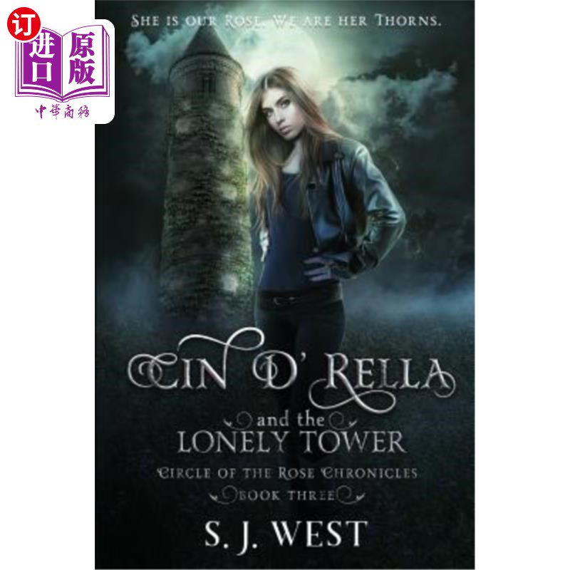 海外直订Cin d'Rella and the Lonely Tower: Circle of the Rose Chronicles, Book 3 《辛德雷拉与孤独之塔：玫瑰编年史的