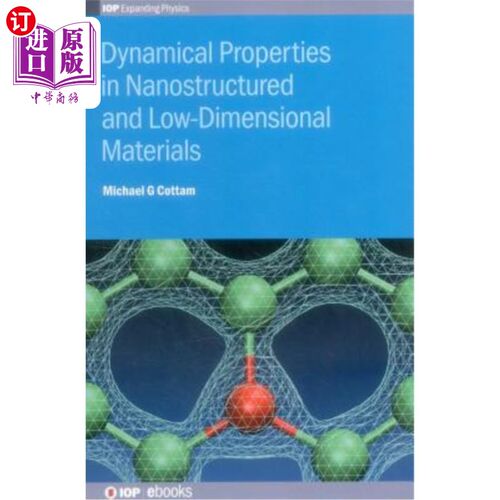 海外直订Dynamical Properties in Nanostructured and Low-Dimensional Materials 纳米结构和低维材料的动力学特性