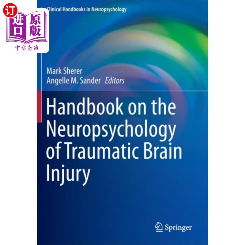 海外直订Handbook on the Neuropsychology of Traumatic Bra... 外伤性脑损伤神经心理学手册