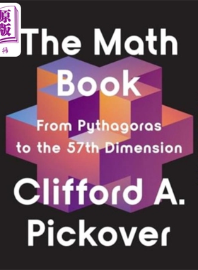 数学书 修订版 从毕达哥拉斯到第57维  The Math Book Clifford A Pickover英文原版 Clifford a Pickover【中商原版】