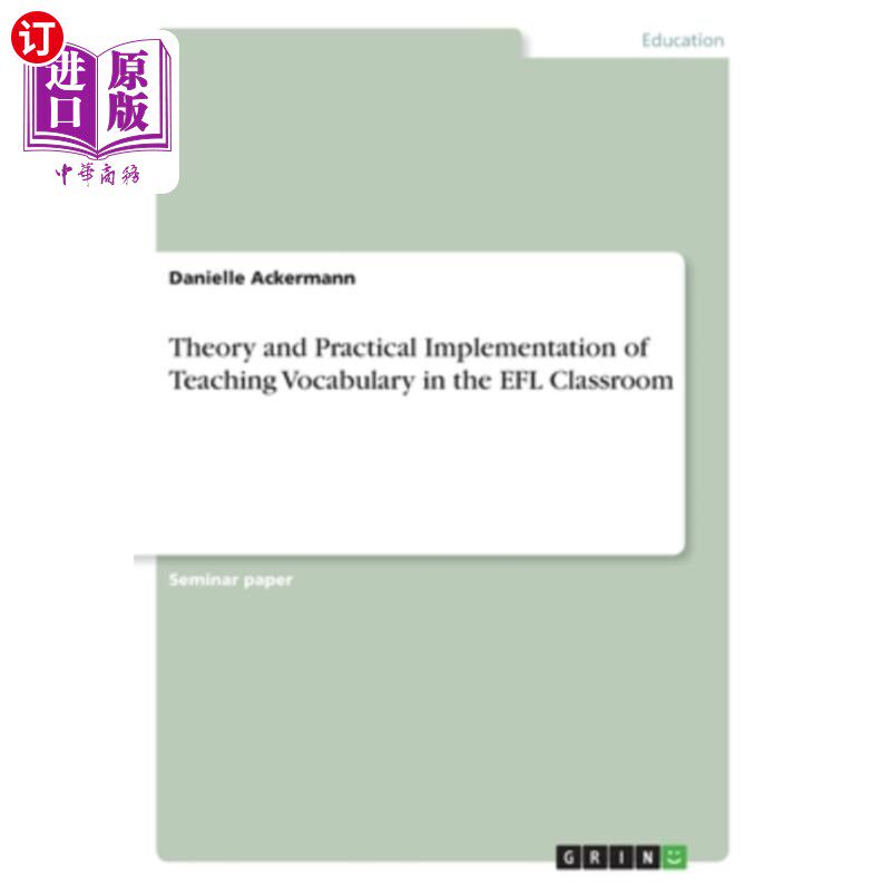 海外直订Theory and Practical Implementation of Teaching Vocabulary in the EFL Classroom 英语课堂词汇教学的理论与实