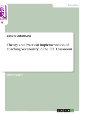 海外直订Theory and Practical Implementation of Teaching Vocabulary in the EFL Classroom 英语课堂词汇教学的理论与实