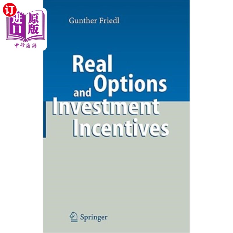 海外直订Real Options and Investment Incentives 实物期权与投资激励