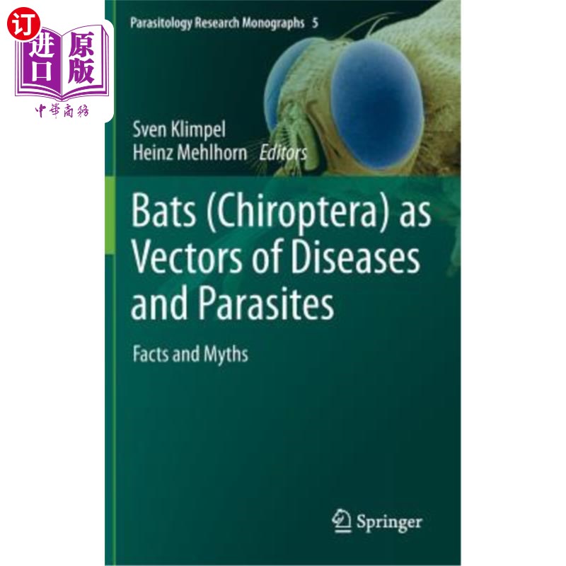 海外直订医药图书Bats (Chiroptera) as Vectors of Diseases and Parasites: Facts and Myths 蝙蝠(手翅目)作为疾病和寄生