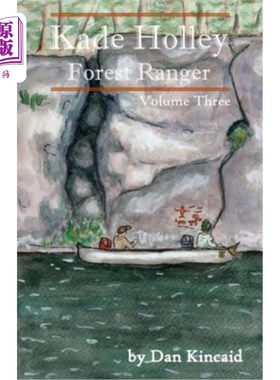 海外直订Kade Holley, Forest Ranger Vol. III 卡德·霍利，《护林员》第三卷