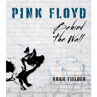 Pink Floyd: Behind the Wall 进口艺术 平克·佛洛伊德：墙的背后 Chartwell Books出版【中商原版】