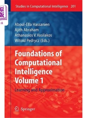 海外直订Foundations of Computational Intelligence, Volume 1: Learning and Approximation 计算智能基础，第1卷：学习与近似