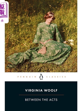 企鹅黑经典 幕间 伍尔夫 英文原版 Between the Acts 一间自己的房间 女性主义者 弗吉尼亚 伍尔芙【中商原版】