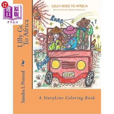 海外直订Lilly Goes To Africa: A StoryLine Coloring Book 莉莉去非洲:故事线涂色书