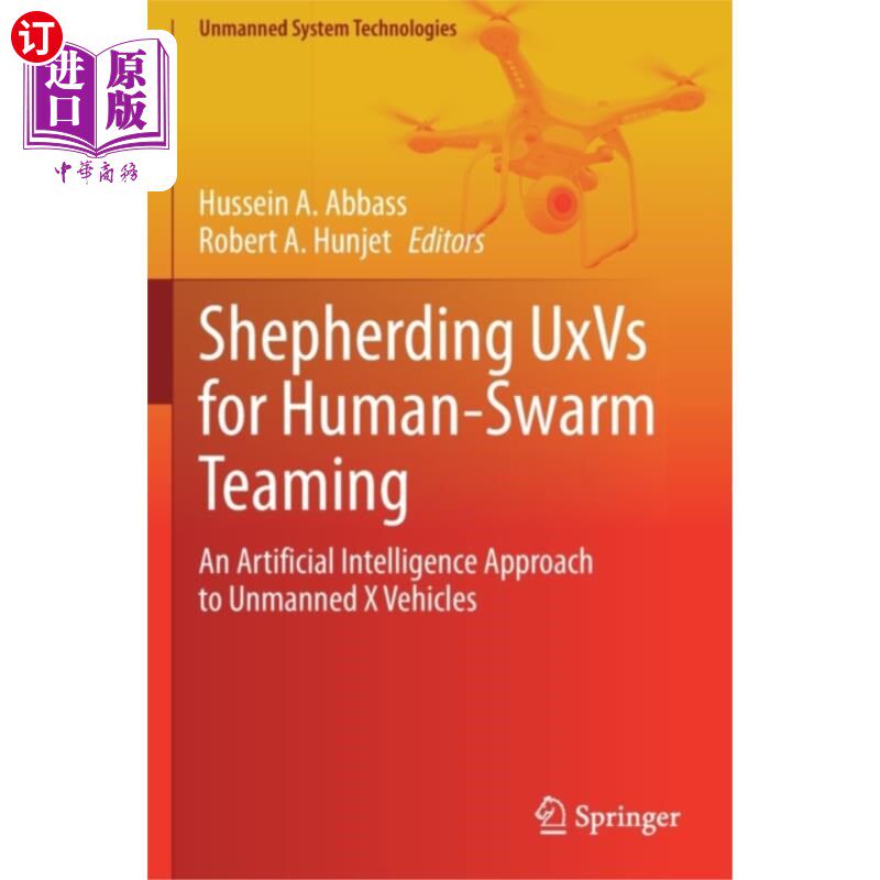 海外直订Shepherding UxVs for Human-Swarm Teaming 引导uxv进行人群合作