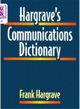 海外直订Hargrave's Communications Dictionary: Basic Terms, Equations, Charts, and Illust 哈格雷夫通讯词典:基本术语