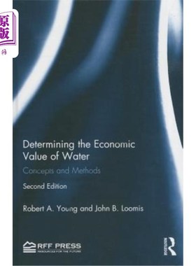 海外直订Determining the Economic Value of Water: Concepts and Methods 确定水的经济价值：概念和方法