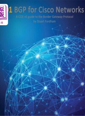 海外直订BGP for Cisco Networks: A CCIE v5 guide to the Border Gateway Protocol 用于Cisco的BGP：边界网关协议的CC
