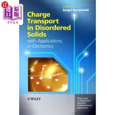 海外直订Charge Transport in Disordered Solids with Appli... 无序固体中的电荷输运及其在电子学中的应用