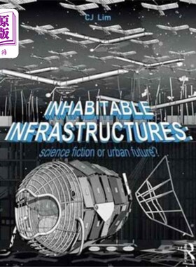 海外直订Inhabitable Infrastructures 适于居住的基础设施