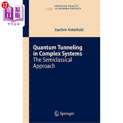 海外直订Quantum Tunneling in Complex Systems: The Semiclassical Approach 复杂系统中的量子隧道:半经典方法