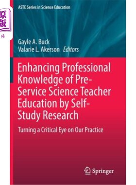 海外直订Enhancing Professional Knowledge of Pre-Service Science Teacher Education by Sel 通过自学研究提高职前科学教师教