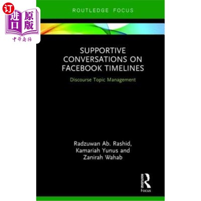 海外直订Supportive Conversations on Facebook Timelines: Discourse Topic Management 话语话题管理