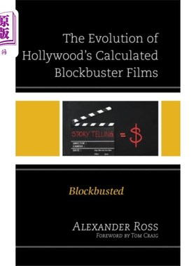 海外直订Evolution of Hollywood's Calculated Blockbuster ... 好莱坞精心制作的大片的演变