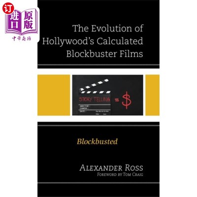 海外直订Evolution of Hollywood's Calculated Blockbuster ... 好莱坞精心制作的大片的演变