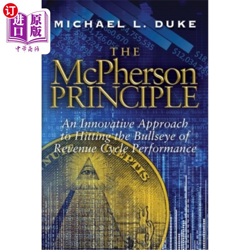 海外直订The McPherson Principle: An Innovative Approach to Hitting the Bullseye of Reven 麦克弗森原则:一种创新的方