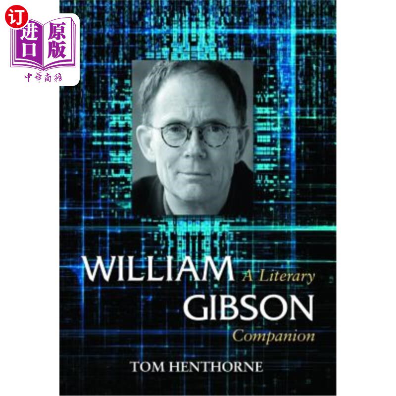 海外直订William Gibson: A Literary Companion 威廉·吉布森:文学伴侣