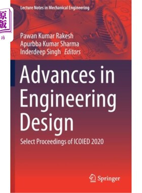 海外直订Advances in Engineering Design: Select Proceedings of Icoied 2020 工程设计进展:2020年Icoied选刊
