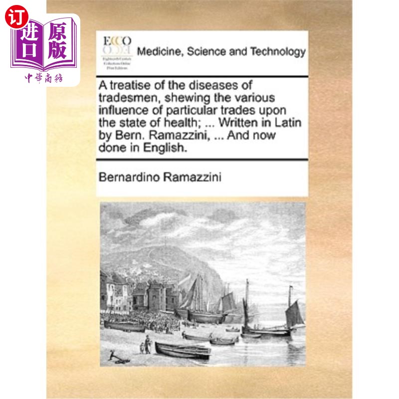 海外直订医药图书A Treatise of the Diseases of Tradesmen, Shewing the Various Influence of Partic 《工种疾病论》:不