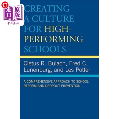 海外直订Creating a Culture for High-Performing Schools: A Comprehensive Approach to Scho 创建高绩效学校的文化:学校改革