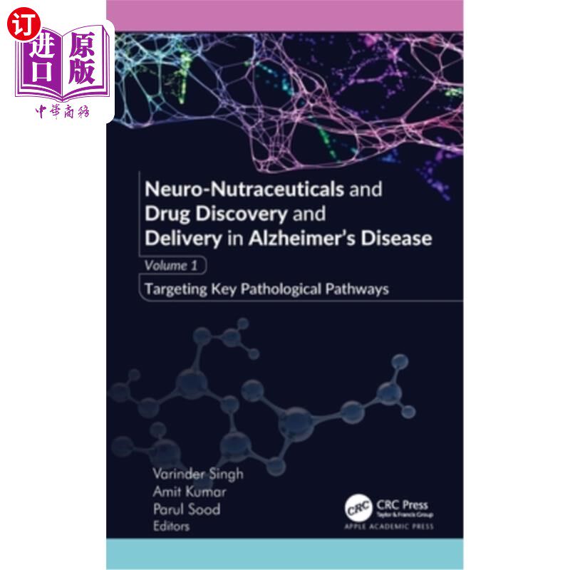 海外直订医药图书Neuro-Nutraceuticals and Drug Discovery and Delivery in Alzheimer's Disease: Vol 阿尔茨海默病的神经