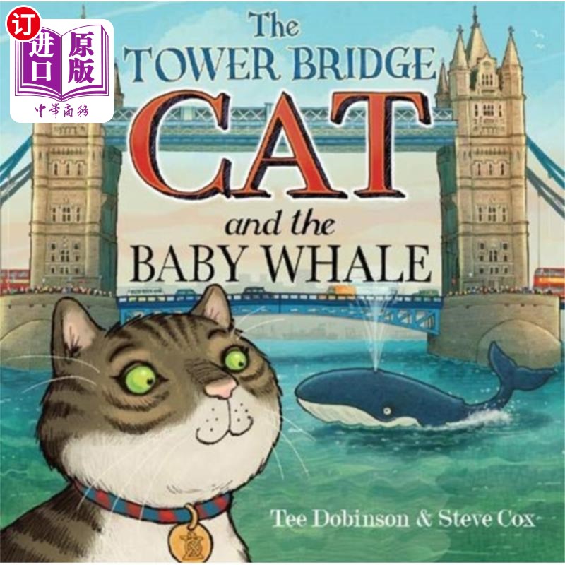 海外直订Tower Bridge Cat and The Baby Whale 塔桥猫和小鲸鱼