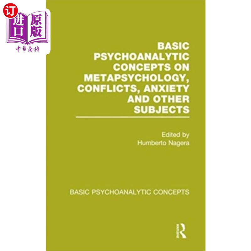 海外直订Basic Psychoanalytic Concepts on Metapsychology,... 元心理、冲突、焦虑和其他主体的基本精神分析概念