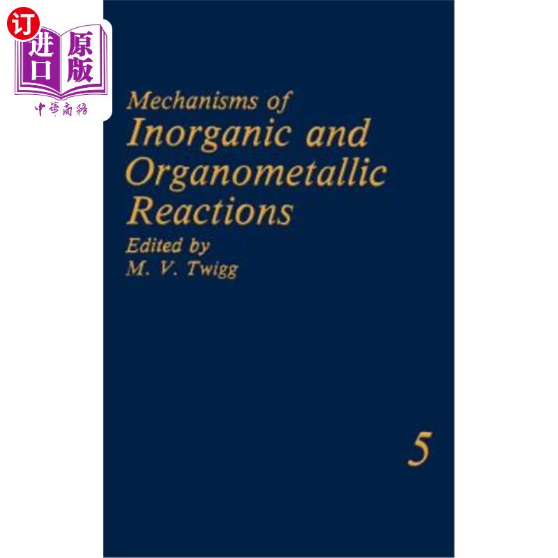 海外直订Mechanisms of Inorganic and Organometallic Reactions Volume 5 无机和有机金属反应机理第5卷
