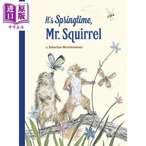 现货 Sebastian Meschenmoser It's Springtime Mr Squirrel 春天到了斯奎勒尔先生 英文原版儿童亲子少儿绘本4-8岁【中商原版】