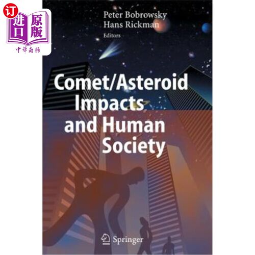 海外直订Comet/Asteroid Impacts and Human Society: An Interdisciplinary Approach 彗星/小行星撞击与人类社会:跨学科方