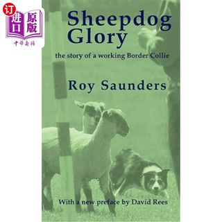 海外直订Sheepdog Glory: The Story of a Working Border Collie 牧羊犬的荣耀：边境牧羊犬的故事