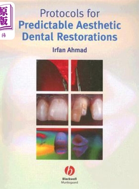 现货 预期牙齿矫形美容规程 Protocols For Predictable Aesthetic Dental Restorations 英文原版 Irfan Ahmad 中商�