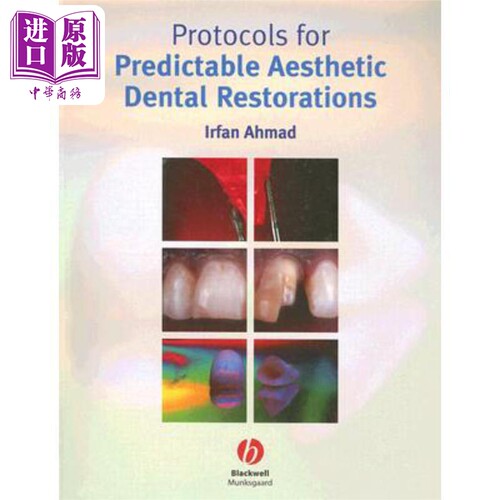 现货 预期牙齿矫形美容规程 Protocols For Predictable Aesthetic Dental Restorations 英文原版 Irfan Ahmad 中商�