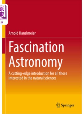 海外直订Fascination Astronomy: A Cutting-Edge Introduction for All Those Interested in t Fascinatio